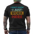 Retro I Don't Know I Just Work Here Men's T-shirt Back Print