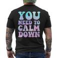 Retro Quote You Need To Calm Down Cool Men's T-shirt Back Print