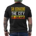 San Bernardino The City Of Dreams California Souvenir Men's T-shirt Back Print