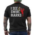 I See Swirl Marks Auto Detailer Car Detailing Men's T-shirt Back Print