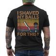 I Shaved My Balls For This Vintage Men's T-shirt Back Print
