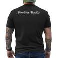 She Her Daddy Lgbtq Pride Pronouns Humor Gay Lesbian Men's T-shirt Back Print She Her Daddy Lgbtq Pride Pronouns Humor Gay Lesbian Men's T-shirt Back Print