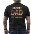 Soccer Dad Like A Baseball Dad But With Bigger Balls Mens Back Print T-shirt