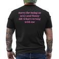 Sorry For Being So Sexy Quote Men's T-shirt Back Print