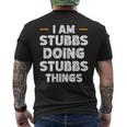 I Am Stubbs Doing Stubbs Things Custom Name Men's T-shirt Back Print