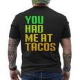 You Had Me At Tacos Taco Meme Mexican Food Lover Humor Men's T-shirt Back Print