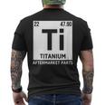 Titanium Aftermarket Parts Element Ti Joint Surgery Joke Men's T-shirt Back Print