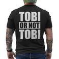 Tobi Or Not Tobi For Tobias T-Shirt mit Rückendruck