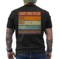 I Have Two Titles Dad And Pops Fathers Day Grandpa Men's T-shirt Back Print