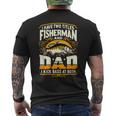 I Have Two Titles Fisherman Dad Father's Day Bass Fishing Men's T-shirt Back Print