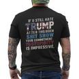 If U Still Hate Trump After Biden's Show Is Impressive Men's T-shirt Back Print