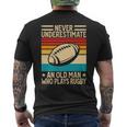 Never Underestimate An Old Man Who Plays Rugby Rugby Men's T-shirt Back Print