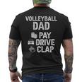 Volleyball Dad Pay Drive Clap Dad Of A Volleyball Player Dad Men's T-shirt Back Print