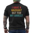 I Have A Warrant Out For My Arrest Retro Men's T-shirt Back Print
