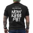 Welcome Home Now Kiss Me Deployment Military Soldier Men's T-shirt Back Print