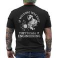 Welder If Welding Was Easy Quote Welder Men's T-shirt Back Print