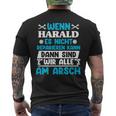 Wenn Harald Es Nicht Reparieren Kann T-Shirt mit Rückendruck