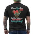 When Life Gets Hard Be Like A Hyena And Keep Laughing Men's T-shirt Back Print