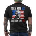 They Hate Us Cuz They Ain't Us Usa American Flag 4Th Of July Men's T-shirt Back Print
