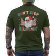 Don't Stop Believing Santa Claus Christmas Xmas Saying Men's T-shirt Back Print