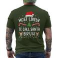 Most Likely To Call Santa Bruh Family Christmas Party Joke Men's T-shirt Back Print