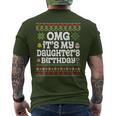 Ugly Sweater Omg It’S My Daughter's Birthday Merry Christmas Men's T-shirt Back Print