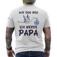 Aus Dem Weg Ich Werde Papa Schwangerschafts Ankündigung Kapuzenjacke T-Shirt mit Rückendruck