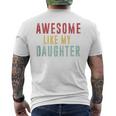 Awesome Like My Daughter Mothers Fathers Day Vintage Men's T-shirt Back Print