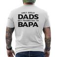 Bapa Only Great Dads Get Promoted To Bapa Mens Back Print T-shirt