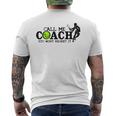 Call Me Coach You Wont Regret It For Tennis Coach Men's T-shirt Back Print
