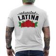 Educated Latina Graduate Latina Graduation Day Grad Mexicana Men's T-shirt Back Print