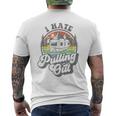 I Hate Pulling Out Camper Rv Camping Trailer Men's T-shirt Back Print