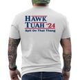 Hawk Tush Spit On That Thing Viral Election Parody Men's T-shirt Back Print