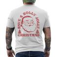 Have A Holly Christmas Jolly Xmas Cute Santa Holiday Men's T-shirt Back Print
