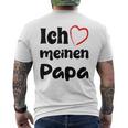 Ich Liebe Meinen Papa Trag Es Zumatertag T-Shirt mit Rückendruck