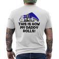 Kids This Is How My Daddy Rolls Truck Driver Son Trucker Daughter Mens Back Print T-shirt