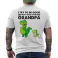 Kids I Try To Be Good But I Take After Grandpa Mens Back Print T-shirt