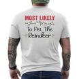 Most Likely To Pet The Reindeer Family Christmas V2 Mens Back Print T-shirt
