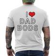 I Love Dad Bods Mens Back Print T-shirt