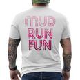 Mud Run Fun Mudder Pink Trail Running And Mudding Men's T-shirt Back Print