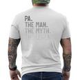 Pa The Man The Myth The Legend Father's Day For Grandpa Men's T-shirt Back Print