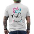 Pink Or Blue Daddy Loves You Gender Reveal Baby Announcement Men's T-shirt Back Print