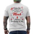 A Queen Was Born On March 8 March 8Th Birthday Men's T-shirt Back Print