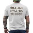 Raw Oysters Got Oyster Eating Love Oyster Party Saying Men's T-shirt Back Print