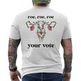 Roe Roe Roe Your Vote Feminist Men's T-shirt Back Print