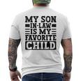 My Son In Law Is My Favorite Child Mothers Fathers Day Men's T-shirt Back Print