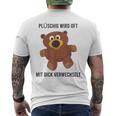 Teddy Bear Plüschig Wird Oft Mit Dick Verwechselt T-Shirt mit Rückendruck