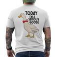 Today Im A Serious Goose Men's T-shirt Back Print