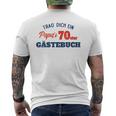 Trag Dich Ein Papas 70 Gästebuch Papa Geschenk Geburtstag Mit-Ausschnitt T-Shirt mit Rückendruck