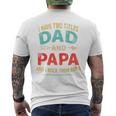 I Have Two Titles Dad And Papa Father's Day Dad Men Men's T-shirt Back Print